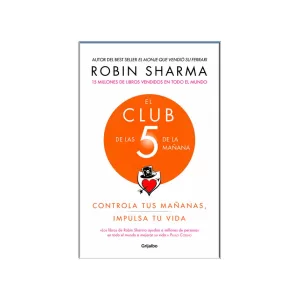 Portada del libro El Club de las 5 de la mañana de Robin Sharma