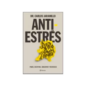 Portada del libro Antiestrés del Dr. Carlos Jaramillo
