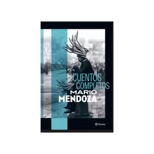 Portada del libro Cuentos completos de Mario Mendoza