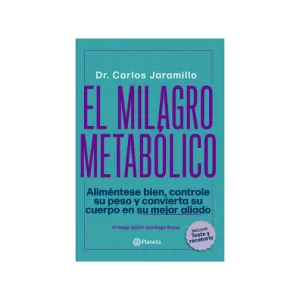 Portada del libro El milagro metabólico del Dr. Carlos Jaramillo