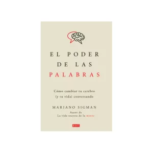 Portada del libro El poder de las palabras de Mariano Sigman