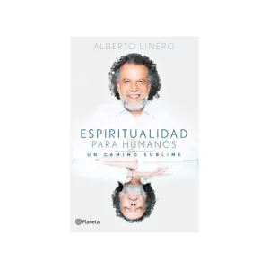 Portada del libro Espiritualidad para humanos de Alberto Linero