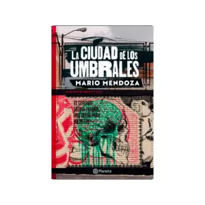 Portada del libro La ciudad de los umbrales de Mario Mendoza