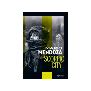 Portada del libro Scorpio City de Mario Mendoza