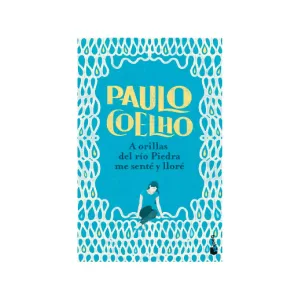 Portada del libro A orillas del río Piedra me senté y lloré de Paulo Coelho