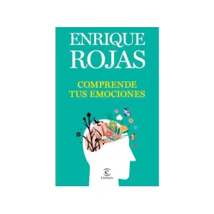 Portada del libro Comprende tus emociones de Enrique Rojas