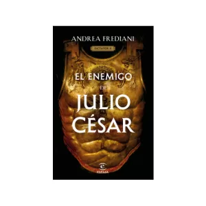 Portada del libro El enemigo de Julio César (Serie Dictator 2) de Andrea Frediani