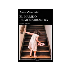 Portada del libro El marido de mi madrastra de Aurora Venturini