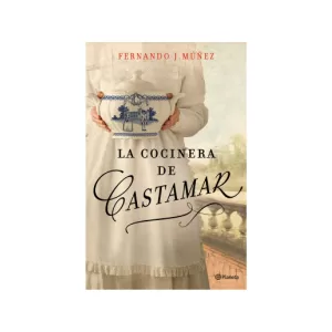 Portada del libro La cocinera de Castamar de Fernando J. Múñez