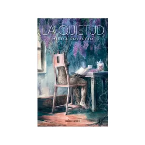 Portada del libro La quietud de Melisa Corbetto