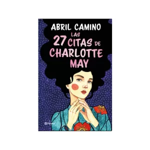 Portada del libro Las 27 citas de Charlotte May de Abril Camino