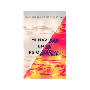 Portada del libro Mi Navidad en un psiquiátrico de Mariángela Urbina