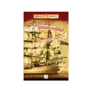 Portada del libro Oh Gloria Inmarcesible de Albalucía Ángel
