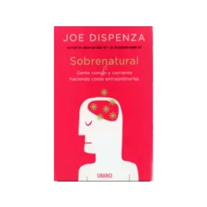 Portada del libro Sobrenatural de Joe Dispenza