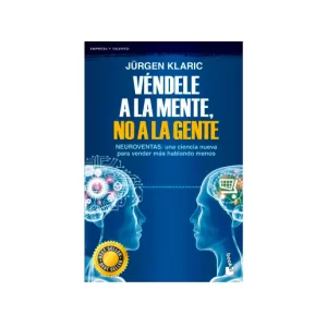 Portada del libro Véndele a la mente, no a la gente de Jürgen Klarić