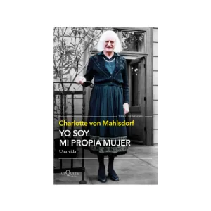 Portada del libro Yo soy mi propia mujer de Charlotte von Mahlsdorf