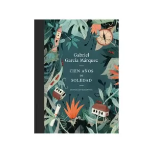 Portada del libro Cien años de soledad (edición ilustrada) de Gabriel García Márquez