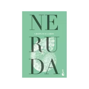 Portada del libro Crepusculario de Pablo Neruda