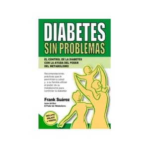 Portada del libro Diabetes Sin Problemas de Frank Suárez