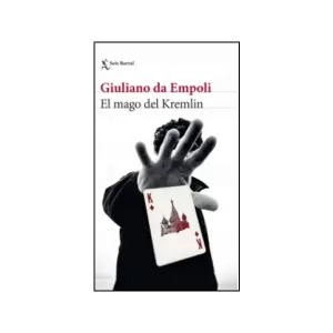Portada del libro El Mago del Kremlin de Giuliano Da Empoli