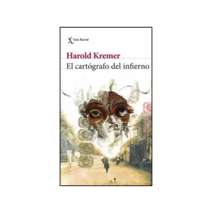 Portada del libro El cartógrafo del infierno de Harold Kremer