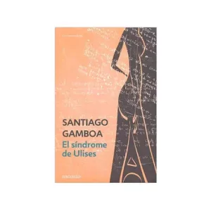 Portada del libro El síndrome de Ulises de Santiago Gamboa