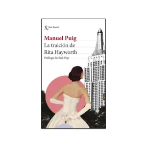 Portada del libro La traición de Rita Hayworth de Manuel Puig