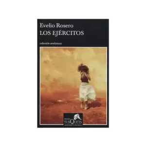 Portada del libro Los Ejércitos de Evelio Rosero