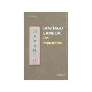 Portada del libro Los impostores de Santiago Gamboa