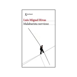 Portada del libro Malabarista nervioso de Luis Miguel Rivas