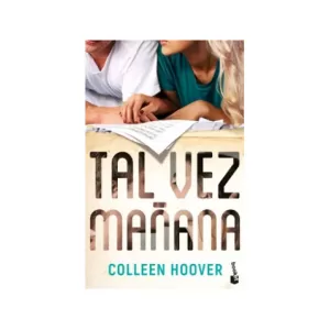 Portada del libro Tal vez Mañana de Colleen Hoover