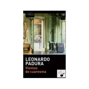 Portada del libro Vientos de Cuaresma de Leonardo Padura