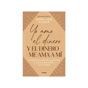 Portada del libro Yo amo el Dinero y el Dinero me ama a mí de Maria José Flaqué