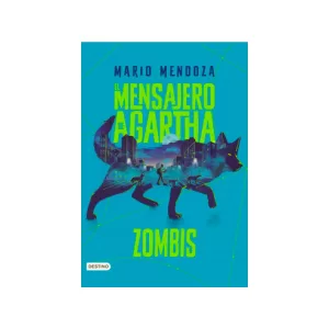 Portada del libro El Mensajero de Agartha 1 Zombis de Mario Mendoza