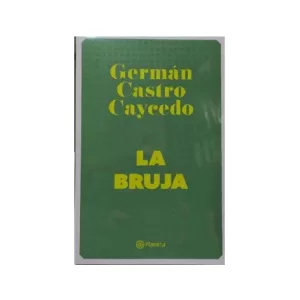 Portada del libro La bruja de Germán Castro Caycedo