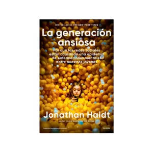 Portada del libro La generación ansiosa de Jonathan Haidt