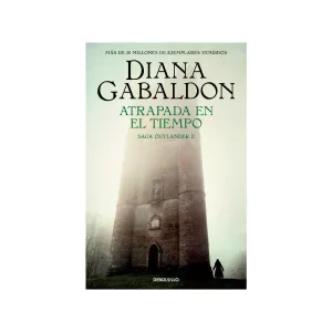 Portada del libro Atrapada en el tiempo (Saga Outlander 2) de Diana Gabaldon