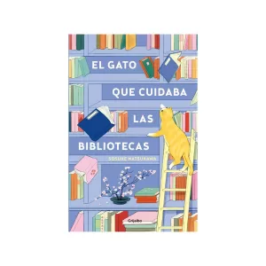Portada del libro El gato que cuidaba las bibliotecas de Sosuke Natsukawa