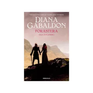 Portada del libro Forastera (Saga Outlander 1) de Diana Gabaldon