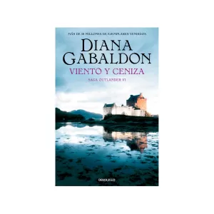 Portada del libro Viento y ceniza (Saga Outlander 6) de Diana Gabaldon