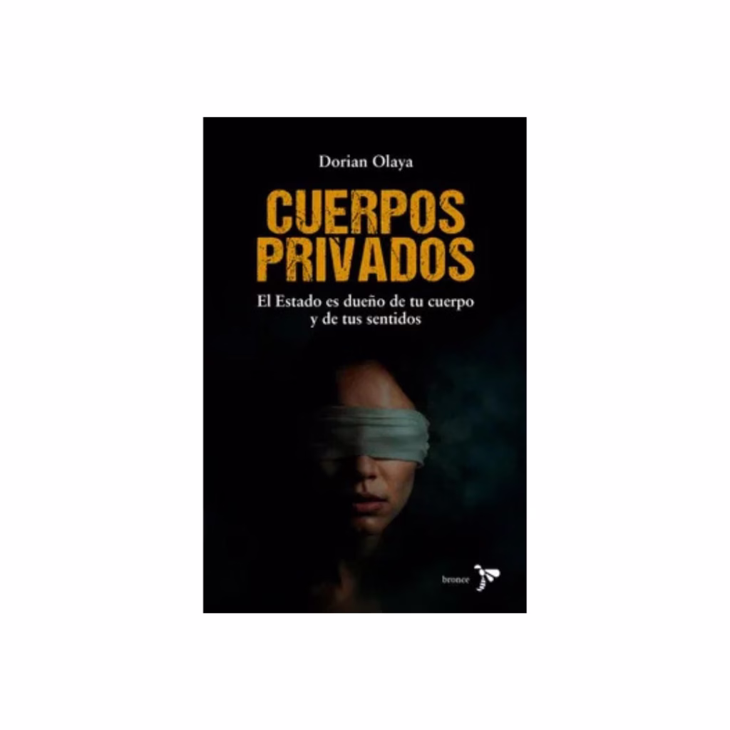 Cuerpos privados - Dorian Olaya